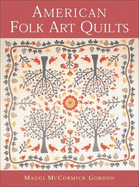 American Folk Art Quilts: Further Exploration