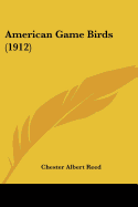 American Game Birds (1912)