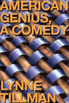 American Genius: A Comedy - Tillman, Lynne