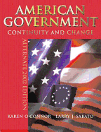 American Government: Continuity and Change - O'Connor, Karen