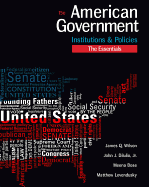 American Government: Institutions and Policies, Essentials Edition