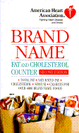 American Heart Association Brand Name Fat and Cholesterol Counter, Second Edition