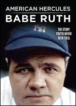 American Hercules: Babe Ruth