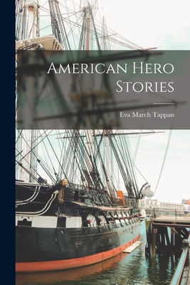 American Hero Stories - Tappan, Eva March