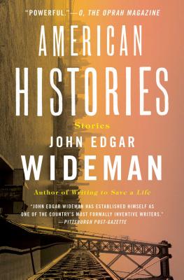 American Histories: Stories - Wideman, John Edgar