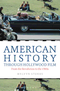 American History through Hollywood Film: From the Revolution to the 1960s