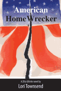 American Home Wrecker: A Zilla Gillette Novel