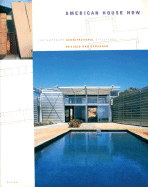 American House Now: Contemporary Architectural Directions