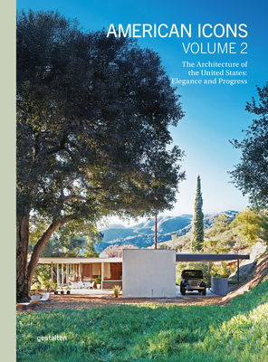 American Icons Vol. 2: Building the Nation: Transformations and Resilience - Gestalten (Editor), and Lubell, Sam (Editor)