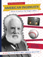 American Ingenuity: Stories of Inventions That Shaped a Nation