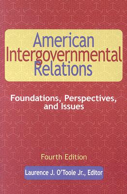 American Intergovernmental Relations - O toole, Laurence J (Editor)
