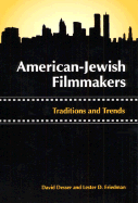 American-Jewish Filmmaker: Traditions and Trends