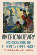 American Jewry: Transcending the European Experience?