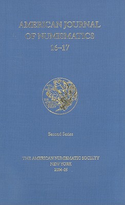 American Journal of Numismatics, Volumes 16-17 - American Numismatic Society