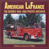 American La France 700 1945-1952 Series Photo Archive