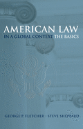 American Law in a Global Context: The Basics
