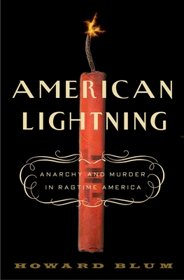 American Lightning: Terror, Mystery, and the Birth of Hollywood - Blum, Howard