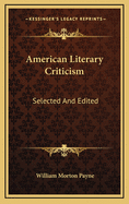 American Literary Criticism: Selected and Edited