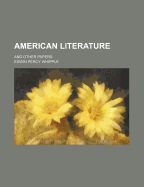 American Literature: And Other Papers