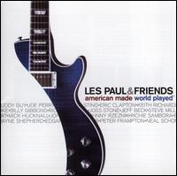 American Made World Played - Les Paul & Friends