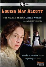 American Masters: Louisa May Alcott - The Woman Behind Little Women - Nancy Porter