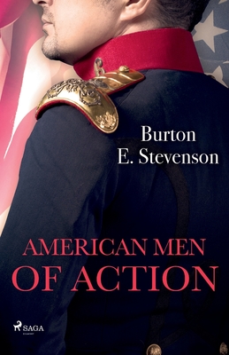 American Men of Action - Stevenson, Burton E