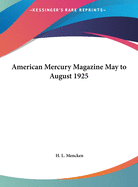 American Mercury Magazine May to August 1925