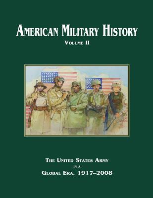 American Military History: Volume II - Stewart, Richard W