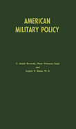 American military policy, its development since 1775