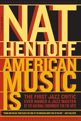 American Music Is - Hentoff, Nat