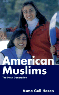 American Muslims: The New Generation