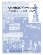 American Narratives Volume I: 1492 - 1870