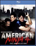 American Ninja 4: The Annihilation [Blu-ray] - Cedric Sundstrom