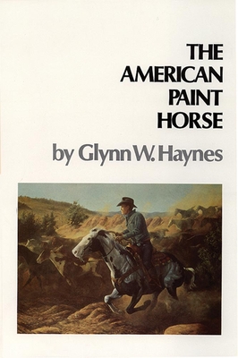American Paint Horse - Haynes, Glynn W
