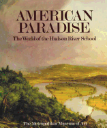 American Paradise: The World of the Hudson River School