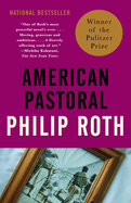 American Pastoral: American Trilogy 1 (Pulitzer Prize Winner)