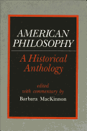 American Philosophy: A Historical Anthology