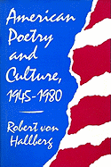 American Poetry and Culture, 1945-1980: ,