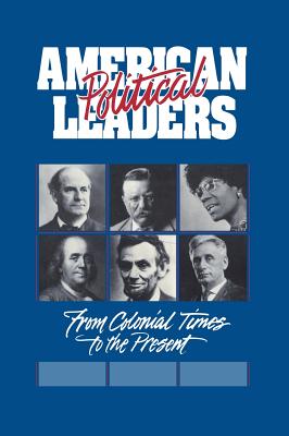 American Political Leaders: From Colonial Times to the Present - O'Brien, Steven