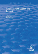 American Politics - 2000 and beyond