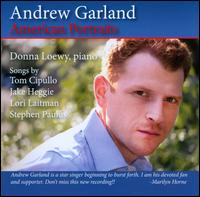 American Portraits - Andrew Garland (baritone); Donna Loewy (piano)