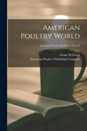 American Poultry World; v.7: no.12