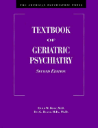 American Psychiatric Press Textbook of Geriatric Psychiatry