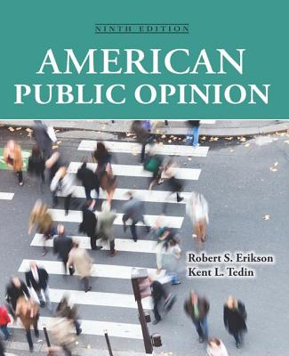 American Public Opinion - Erikson, Robert S., and Tedin, Kent L.