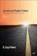 American Public Policy: Promise and Performance