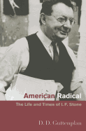 American Radical: The Life and Times of I. F. Stone