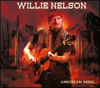 American Rebel - Willie Nelson