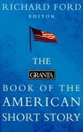 American Short Story, the Granta Book of the