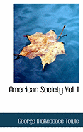American Society Vol. I
