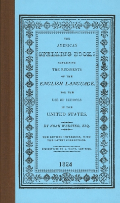 American Spelling Book - Webster, Noah